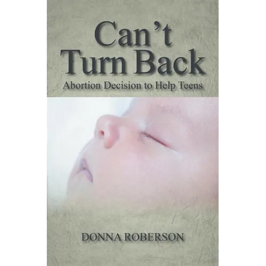 Can't Turn Back: Abortion Decision to Help Teens