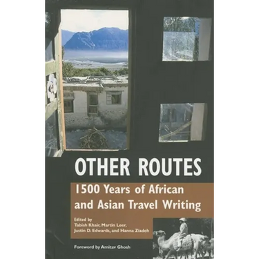 Other Routes: 1500 Years of African and Asian Travel Writing