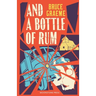 And A Bottle of Rum