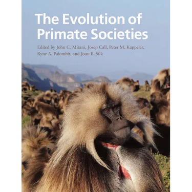 The Evolution of Primate Societies