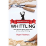 Beginner's Guide to Whittling: What Beginner Wood Carvers Need to Know to Start Whittling