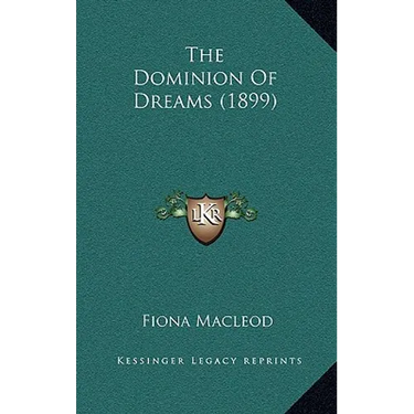 The Dominion Of Dreams (1899)