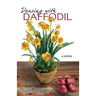 Dancing with Daffodil