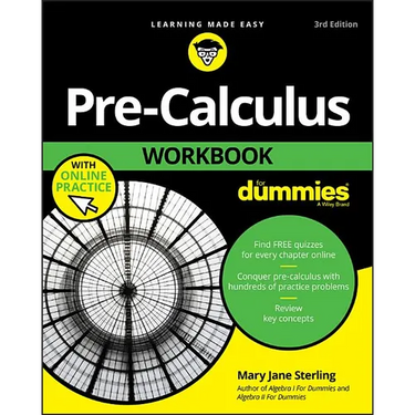 Pre-Calculus Workbook for Dummies