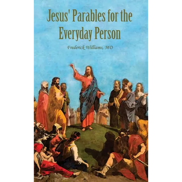 Jesus' Parables for the Everyday Person