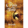 The Crisis of Our Time