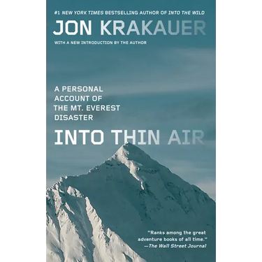 Into Thin Air: A Personal Account of the Mount Everest Disaster