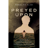 Preyed Upon: Multiple Generations of Parental Alienation