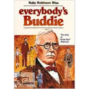 Everybody's Buddie: The Story of 'uncle Bud' Robinson