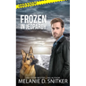 Frozen in Jeopardy: Christian Romantic Suspense