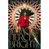 A Magic Fierce & Bright