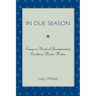 In Due Season: Essays on Novels of Development by Caribbean Women Writers
