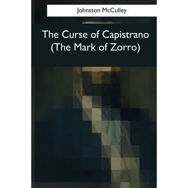 The Curse of Capistrano (The Mark of Zorro)