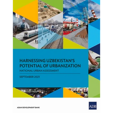 Harnessing Uzbekistan's Potential of Urbanization: National Urban Assessment