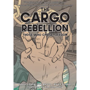 The Cargo Rebellion: Those Who Chose Freedom