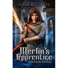 Merlin's Apprentice: Warrior Rising