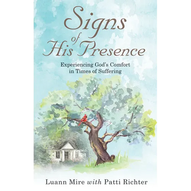 Signs of His Presence: Experiencing God's Comfort in Times of Suffering
