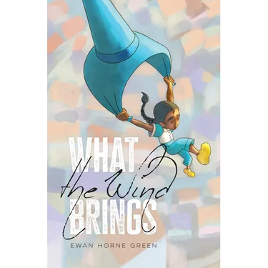 What the Wind Brings