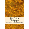 The Yellow Wallpaper