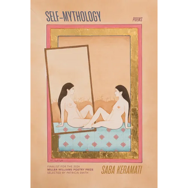 Self-Mythology: Poems