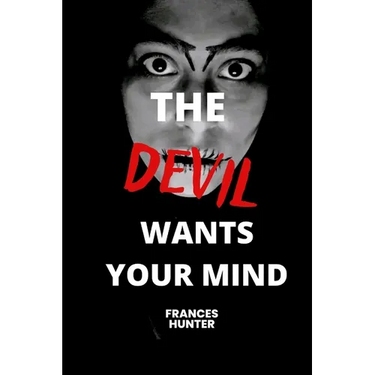 The devil wants your mind: The devil wants me