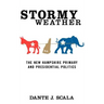 Stormy Weather: The New Hampshire Primary and Presidential Politics