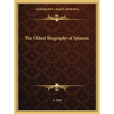 The Oldest Biography of Spinoza