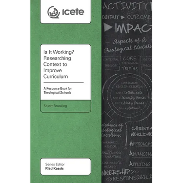 Is It Working? Researching Context to Improve Curriculum: A Resource Book for Theological Schools