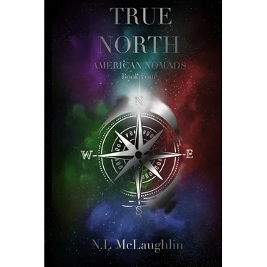 True North - Book Four of The American Nomads