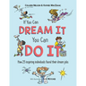 If You Can Dream It, You Can Do It: How 25 Inspiring Individuals Found Their Dream Jobs