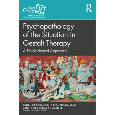 Psychopathology of the Situation in Gestalt Therapy: A Field-oriented Approach