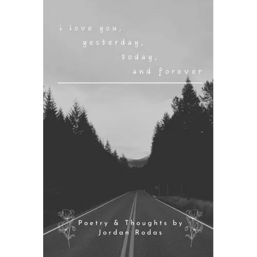 i love you, yesterday, today, and forever