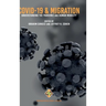 COVID-19 and Migration: Understanding the Pandemic and Human Mobility