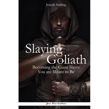 Slaying Goliath: Becoming the Giant Slayer You are Meant to Be