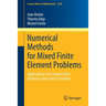 Numerical Methods for Mixed Finite Element Problems: Applications to Incompressible Materials and Contact Problems