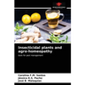 Insecticidal plants and agro-homeopathy