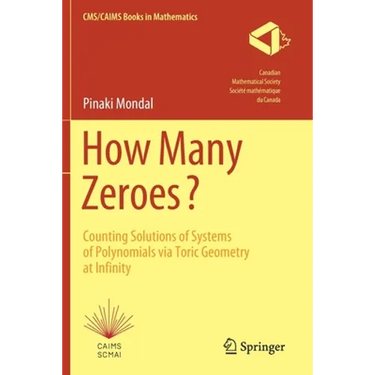 How Many Zeroes?: Counting Solutions of Systems of Polynomials Via Toric Geometry at Infinity