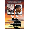 How Do I Help Him?: A Practitioners Guide to Working with Boys and Men in Therapeutic Settings
