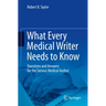 What Every Medical Writer Needs to Know: Questions and Answers for the Serious Medical Author