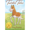 Twinkie Tales: Pony Penning