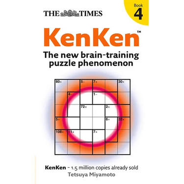 The Times KenKen Book 4: The new brain-training puzzle phenomenon