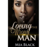 Loving The Wrong Man