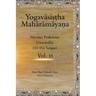 The Yogavāsiṣṭha Mahārāmāyaṇa, Vol. 11: Nirvāṇa Prakaraṇa (Uttarārdha, 111-164)