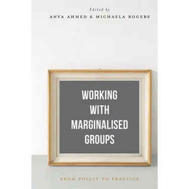Working with Marginalised Groups: From Policy to Practice