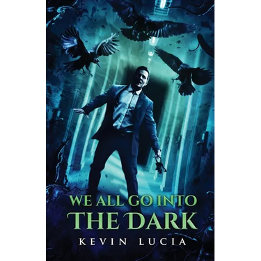 We All Go Into the Dark