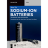 Sodium-Ion Batteries: Advanced Technology and Applications