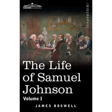 The Life of Samuel Johnson, Volume I: Volume I