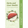 Herbs and Liver Health: A Herbal Medicine Pocket Guide