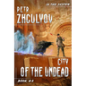 City of the Undead (In the System Book #2): LitRPG Series