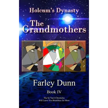 Holcum's Dynasty: The Grandmothers